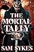 The Mortal Tally (Bring Down Heaven, #2)