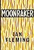 Moonraker (James Bond Book 3)