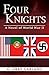 Four Knights: A Novel of World War II
