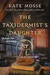 The Taxidermist's Daughter by Kate Mosse
