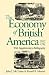 The Economy of British America, 1607-1789 (Published by the Omohundro Institute of Early American History and Culture and the University of North Carolina Press)