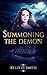 Summoning the Demon by Kelly D. Smith