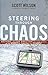 Steering Through Chaos: Mapping a Clear Direction for Your Church in the Midst of Transition and Change