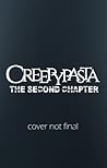 Creepypasta: The Second Chapter (Creepypasta Saga, #2)