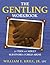 The Gentling Workbook for Teen and Adult Survivors of Child A... by William E. Krill