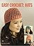 Easy Crochet: Hats
