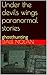 Under the Devil's wings Paranormal short stories: GhostHunting