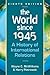 The World Since 1945 by Wayne C. McWilliams