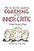 The 30-Second Guide to Coaching your Inner Critic