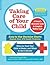 Taking Care of Your Child: A Parent's Illustrated Guide to Complete Medical Care