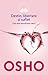 Destin,libertate si suflet by Osho