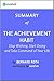 The Achievement Habit: Summary of the Key Ideas - Original Book by Bernard Roth: Stop Wishing, Start Doing and Take Command of Your Life