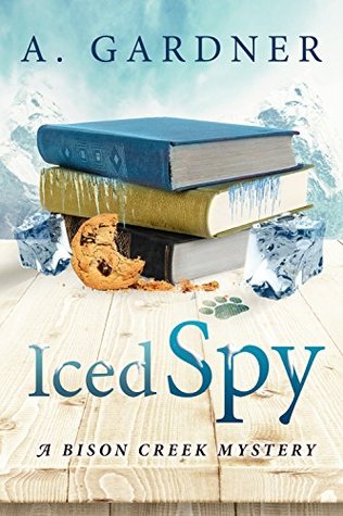 Iced Spy (Bison Creek, #2)