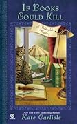 If Books Could Kill (Bibliophile Mystery, #2)