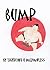 Bump: Uncut