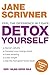 Detox Yourself by Jane Scrivner