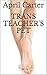 Teen Trap Feet 2: Trans Teacher's Pet: (Teen Transgender Highschool Romance)