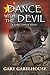 DANCE WITH THE DEVIL: A Gab...