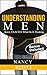 Understanding Men: Know EXACTLY What He is Thinking (Relationship and Dating Advice for Women, Dating Advice For Women, Guide for Women, Seduction For Women, How To Flirt)
