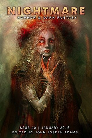 Nightmare Magazine 40: January 2016 (Kindle Edition)