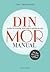 Din mor manual