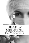 Deadly Medicine