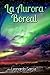 La aurora boreal (Spanish Edition)