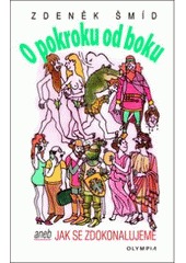 O pokroku od boku aneb jak se zdokonalujeme