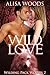 Wild Love (Wilding Pack Wol...