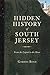 Hidden History of South Jersey: From the Capitol to the Shore