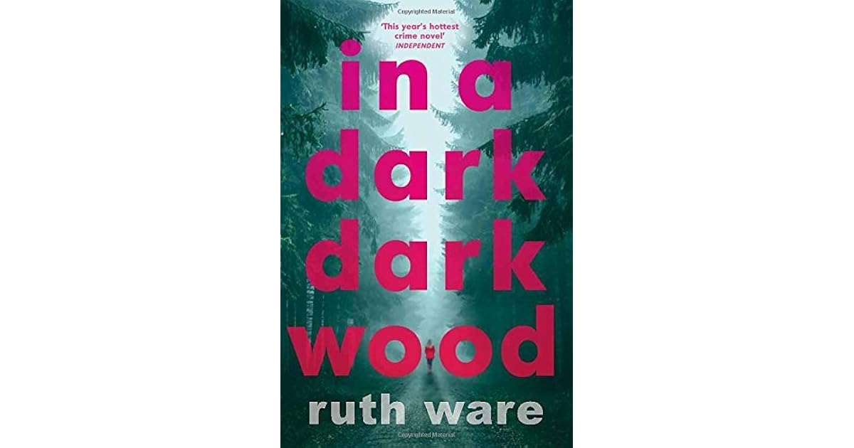 In a Dark, Dark Wood by Ruth Ware