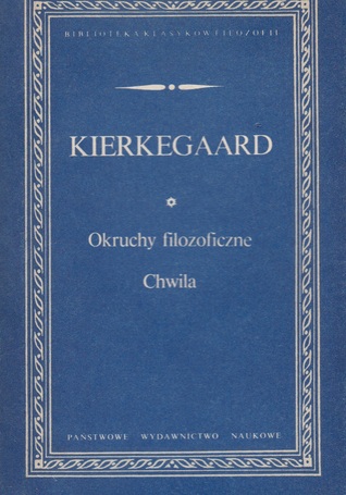 Okruchy filozoficzne. Chwila