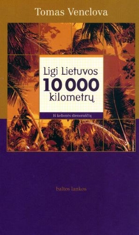 Ligi Lietuvos 10 000 kilometrų (Paperback)