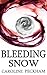 Bleeding Snow (The Rise of Isaac, #2)