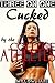 Cucked by the College Athletes Three on One (Book 4) by Willow Hart