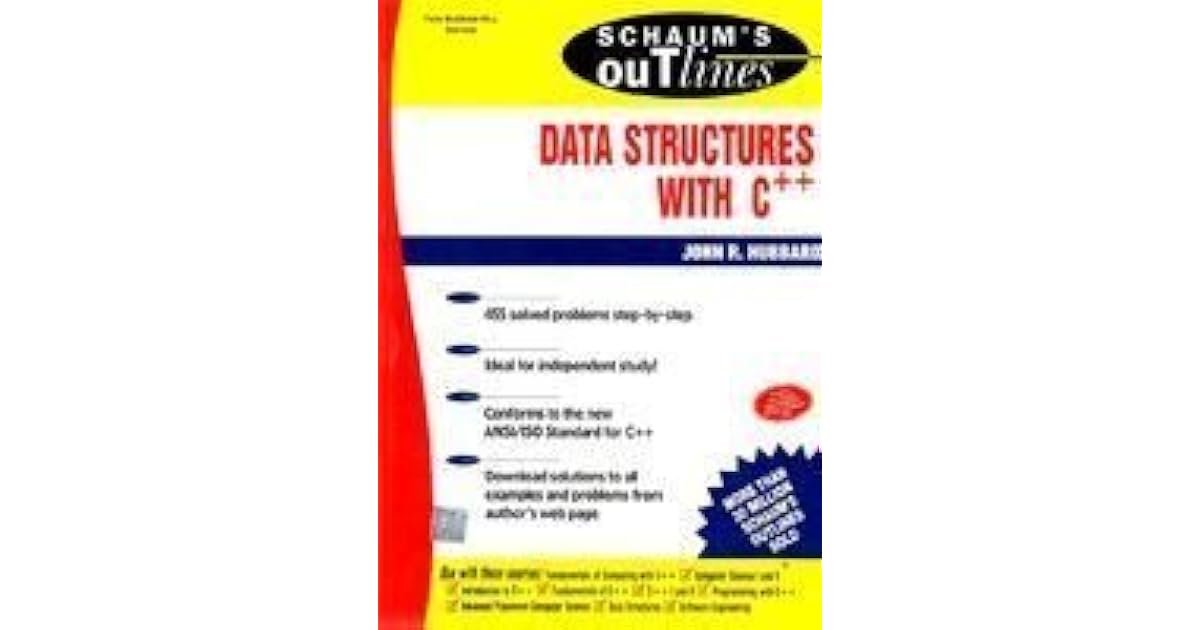 SCHAUM'S OUTLINE OF DATA STRUCTURES WITH C++ by John R. Hubbard