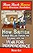 Bum Rush Revere and the American Revolution: How British Banker Bullies Forced the Colonies into the War for Independence
