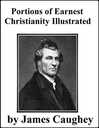 Portions of Earnest Christianity Illustrated