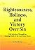Righteousness, Holiness, and Victory Over Sin by Karl Kemp