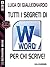 Tutti i segreti di Word per chi scrive