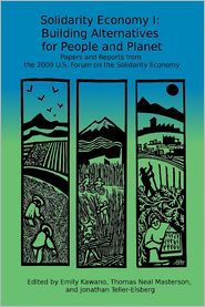 Solidarity Economy I: Building Alternatives for People and Planet