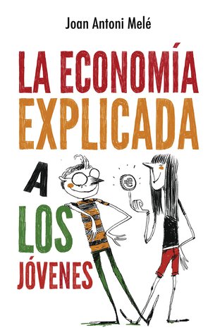 La Economía Explicada a los Jóvenes