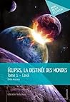 L'exil (Eclipsis, la destinée des Mondes, #1)