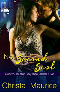 Not Second Best (Drawn to the Rhythm, #5)