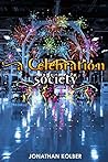 A Celebration Society A Celebration Society