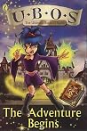 The Adventure Begins (UBOS: The ultimate book of spells) The Adventure Begins (UBOS: The ultimate book of spells)