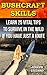 Bushcraft Skills: Learn 25 Vital Tips to Survive In the Wild If You Have Just a Knife: ( Survival Handbook, How To Survive, Survival Preparedness, Bushcraft, ... Survival Guide, Prepping, Surviving)