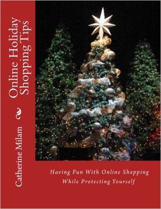 Online Holiday Shopping Tips: Having Fun With Online Shopping While Protecting Yourself