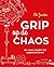Grip op de chaos