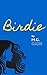 Birdie by M.C. Carr